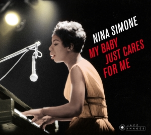 Nina Simone - My Baby Just Cares For Me ryhmässä CD @ Bengans Skivbutik AB (3923336)