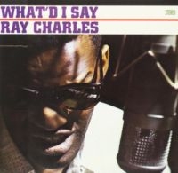 Ray Charles - What I'd Say / Hallelujah I Love Her So ryhmässä CD @ Bengans Skivbutik AB (3923373)