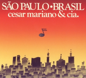 Cesar & Cia. Mariano - Sao Paulo Brasil ryhmässä CD @ Bengans Skivbutik AB (3923418)