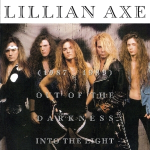 Lillian Axe - Out Of The Darkness Into The Light ryhmässä CD @ Bengans Skivbutik AB (3923452)