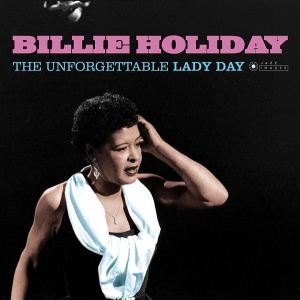 Billie Holiday - Unforgettable Lady Day ryhmässä VINYYLI @ Bengans Skivbutik AB (3923496)