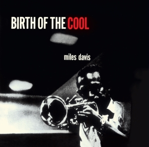 Miles Davis - Birth Of The Cool ryhmässä Minishops / Miles Davis @ Bengans Skivbutik AB (3923500)