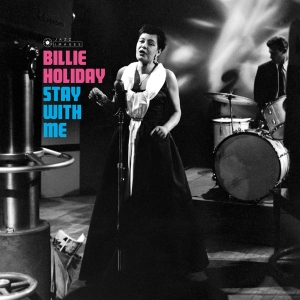 Billie Holiday - Stay With Me ryhmässä CD @ Bengans Skivbutik AB (3923508)