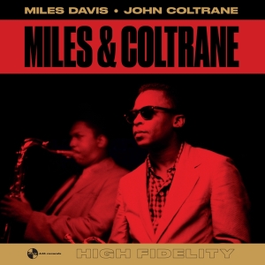 Miles Davis & John Coltrane - Miles & Coltrane ryhmässä VINYYLI @ Bengans Skivbutik AB (3923513)