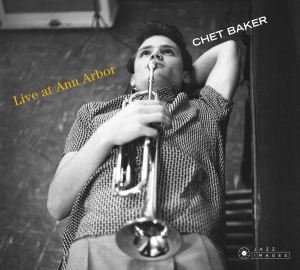 Baker Chet - Live At Ann Arbor ryhmässä CD @ Bengans Skivbutik AB (3923529)