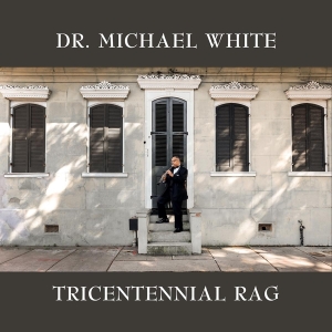 Michael White - Tricentennial Rag ryhmässä CD @ Bengans Skivbutik AB (3923540)