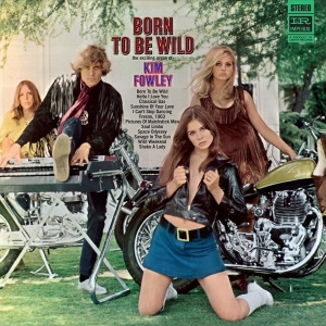 Mik Fowley - Born To Be Wild -Remast- ryhmässä CD @ Bengans Skivbutik AB (3923554)