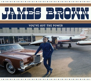 James Brown - You've Got The Power ryhmässä CD @ Bengans Skivbutik AB (3923565)