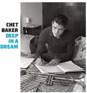 Chet Baker - Deep In A Dream ryhmässä CD @ Bengans Skivbutik AB (3923675)