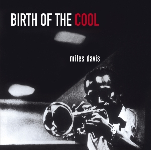 Miles Davis - Birth Of The Cool ryhmässä Minishops / Miles Davis @ Bengans Skivbutik AB (3923739)