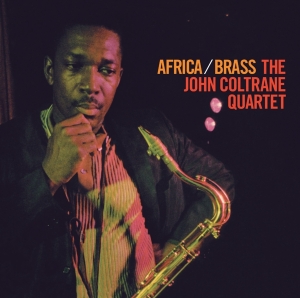 John Coltrane -Quartet- - Africa/Brass ryhmässä CD @ Bengans Skivbutik AB (3923818)