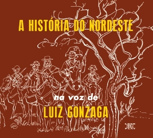 Luiz Gonzaga - A Historia Do Nordeste ryhmässä CD @ Bengans Skivbutik AB (3923819)