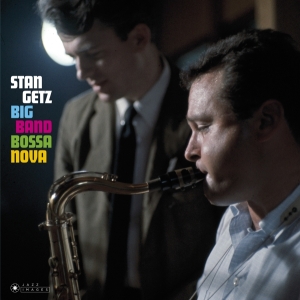 Stan Getz - Big Band Bossa Nova/Jazz Samba ryhmässä CD @ Bengans Skivbutik AB (3923846)