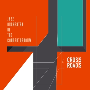 Jazz Orchestra Of The Concertgebouw - Crossroads ryhmässä VINYYLI @ Bengans Skivbutik AB (3923905)