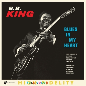 B.B. King - Blues In My Heart ryhmässä VINYYLI @ Bengans Skivbutik AB (3923933)