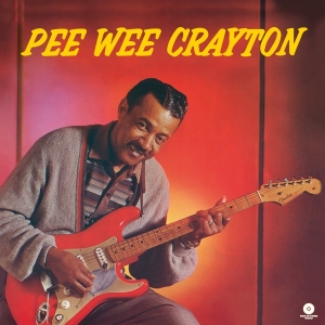 Pee Wee Crayton - 1960 Debut Album ryhmässä VINYYLI @ Bengans Skivbutik AB (3923951)