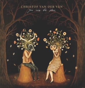 Christof Van Der Ven - You Were The Place ryhmässä CD @ Bengans Skivbutik AB (3924118)