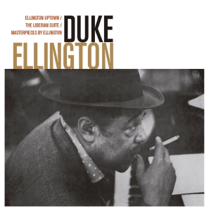 Ellington Duke - Ellington Uptown/The Liberian Suite/Masterpieces By .. ryhmässä CD @ Bengans Skivbutik AB (3924139)