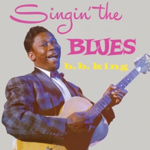 B.B. King - Singin' The Blues ryhmässä CD @ Bengans Skivbutik AB (3924146)