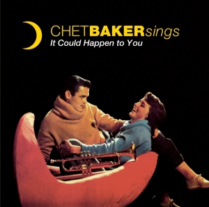 Chet Baker - Sings / It Could Happen To You ryhmässä CD @ Bengans Skivbutik AB (3924148)