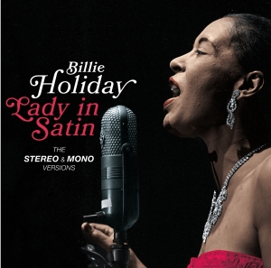 Billie Holiday - Lady In Satin - The Mono & Stereo Versions ryhmässä CD @ Bengans Skivbutik AB (3924159)