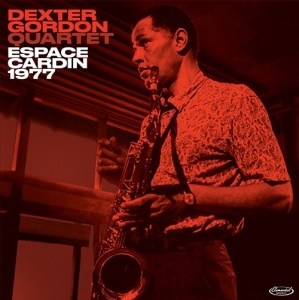 Dexter Gordon - Espace Cardin 1977 ryhmässä CD @ Bengans Skivbutik AB (3924161)