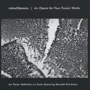 Vidna Obmana - An Opera For Fusion Works Act 3 ryhmässä CD @ Bengans Skivbutik AB (3924173)