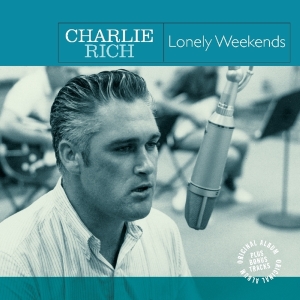 Charlie Rich - Lonely Weekends ryhmässä ME SUOSITTELEMME / Joululahjavinkki: Vinyyli @ Bengans Skivbutik AB (3924224)