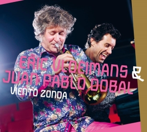 Vloeimans Eric & Dobal Juan Pablo - Viento Zonda ryhmässä CD @ Bengans Skivbutik AB (3924237)