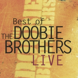 Doobie Brothers - Best Of Live ryhmässä CD @ Bengans Skivbutik AB (3924242)