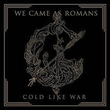 We Came As Romans - Cold Like War ryhmässä CD @ Bengans Skivbutik AB (3924291)