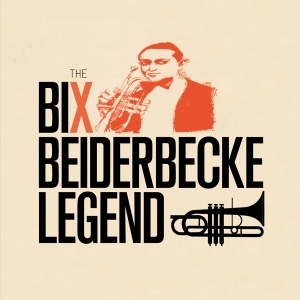 Bix & Frankie Trumbauer Beiderbecke - Legend ryhmässä CD @ Bengans Skivbutik AB (3924322)