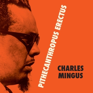 Charles Mingus - Pithecantropus Erectus ryhmässä VINYYLI @ Bengans Skivbutik AB (3924364)