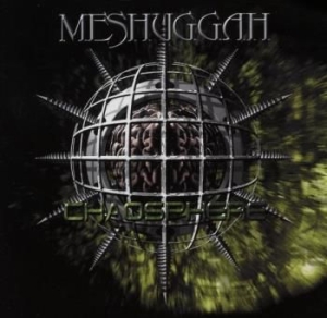 Meshuggah - Chaosphere ryhmässä CD @ Bengans Skivbutik AB (3924661)