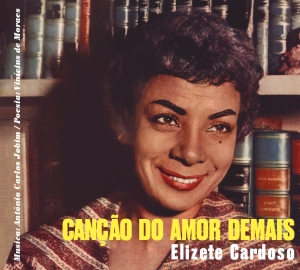 Cardoso Elizete - Cancao Do Amor Demais ryhmässä CD @ Bengans Skivbutik AB (3925103)