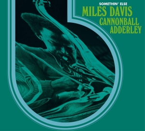 Miles & Cannonball Adderley Davis - Somethin' Else ryhmässä CD @ Bengans Skivbutik AB (3925107)