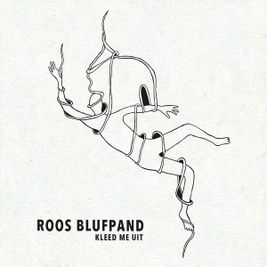 Roos Blufpand - Kleed Me Uit ryhmässä CD @ Bengans Skivbutik AB (3925130)