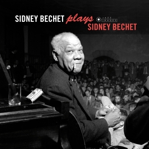 Sidney Bechet - Plays Sidney Bechet ryhmässä CD @ Bengans Skivbutik AB (3925155)