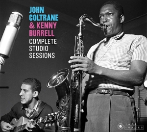 Coltrane John/Kenny Burrell - Complete Studio Sessions ryhmässä CD @ Bengans Skivbutik AB (3925163)