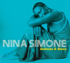 Nina Simone - Ballads & Blues ryhmässä CD @ Bengans Skivbutik AB (3925254)