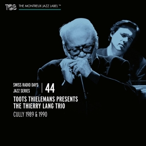 Thielemans Toots - Swiss Radio Days Vol.44 ryhmässä CD @ Bengans Skivbutik AB (3925296)