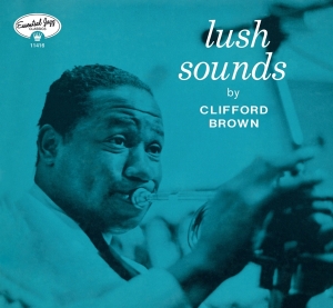 Brown Clifford - Lush Sounds ryhmässä CD @ Bengans Skivbutik AB (3925331)