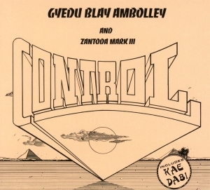 Gyedu-Blay Ambolley - Control ryhmässä CD @ Bengans Skivbutik AB (3925604)