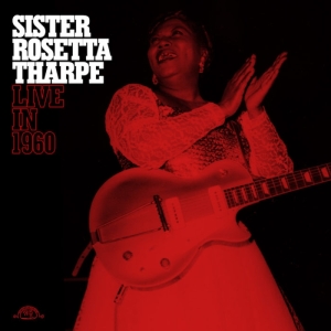 Sister Rosetta Tharpe - Live In 1960 ryhmässä VINYYLI @ Bengans Skivbutik AB (3925616)