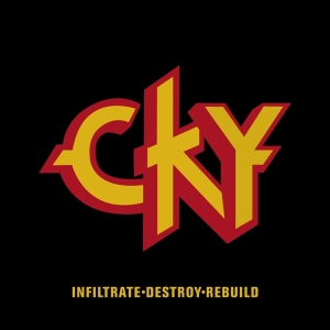 Cky - Infiltrade, Destroy, Rebuild ryhmässä CD @ Bengans Skivbutik AB (3925640)