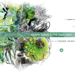 Klara & The Vultures Cloud - Vauna ryhmässä CD @ Bengans Skivbutik AB (3925748)