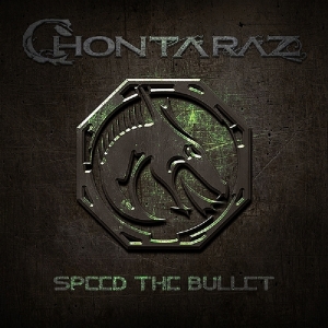 Chontaraz - Speed The Bullet ryhmässä CD @ Bengans Skivbutik AB (3926422)