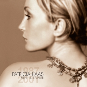 Kaas Patricia - Rien Ne S'arrete ryhmässä CD @ Bengans Skivbutik AB (3926521)