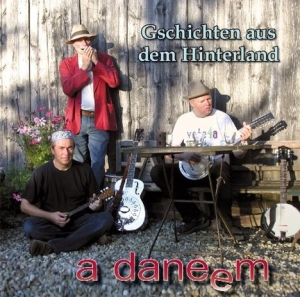 A Daneem - Gschichten Aus Dem Hinter ryhmässä CD @ Bengans Skivbutik AB (3926573)