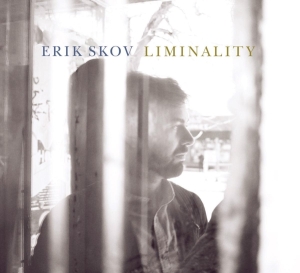 Erik Skov - Liminality ryhmässä CD @ Bengans Skivbutik AB (3927110)